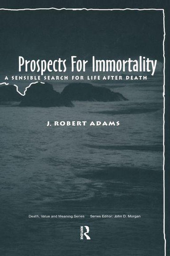Death, Value and Meaning Series - Prospects for Immortality - cover