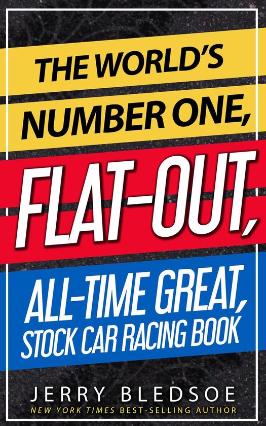 The World’s Number One, Flat-Out, All-Time Great, Stock Ca ... - cover