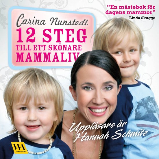 12 steg till ett skönare mammaliv - cover