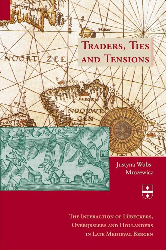 Cover van het boek 'Traders, Ties and Tensions / druk 1' van J.J. Wubs-Mrozewicz