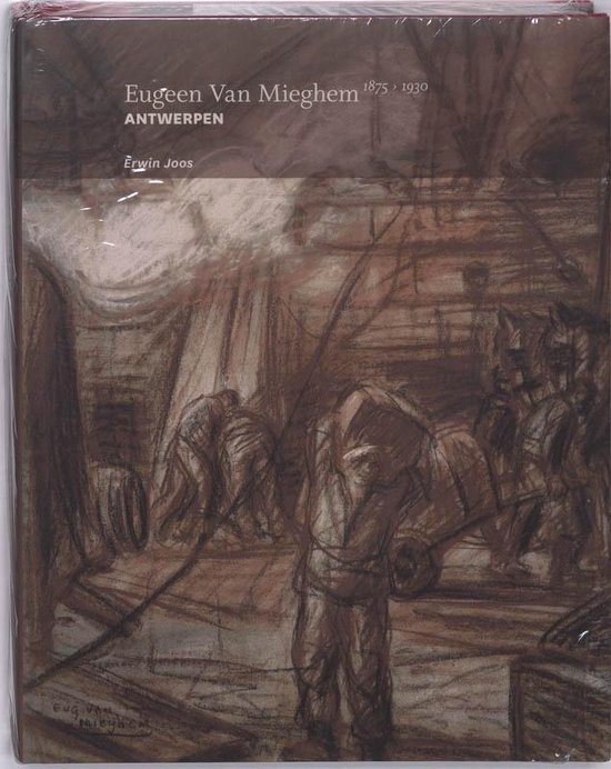 Cover van het boek 'Eugeen van Mieghem (1875-1930)'