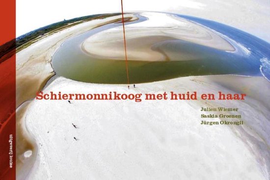 Schiermonnikoog met huid en haar, Julien Wiemer | 9789491536366