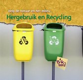 Help de natuur en het milieu - Hergebruik en recycling