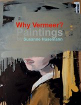 Why Vermeer?