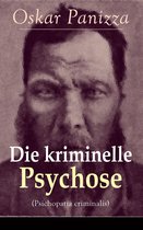 Die kriminelle Psychose (Psichopatia criminalis) - Vollständige Ausgabe
