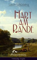 Hart am Rande (Heimatroman) - Vollständige Ausgabe