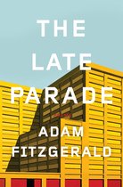 The Late Parade: Poems
