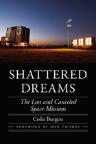 Outward Odyssey: A People's History of Spaceflight - Shattered Dreams