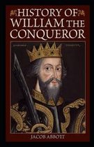 William the Conqueror / Makers of History illustrated