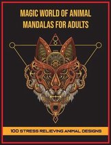 Magic World of Animal Mandalas for Adults