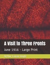 A Visit to Three Fronts