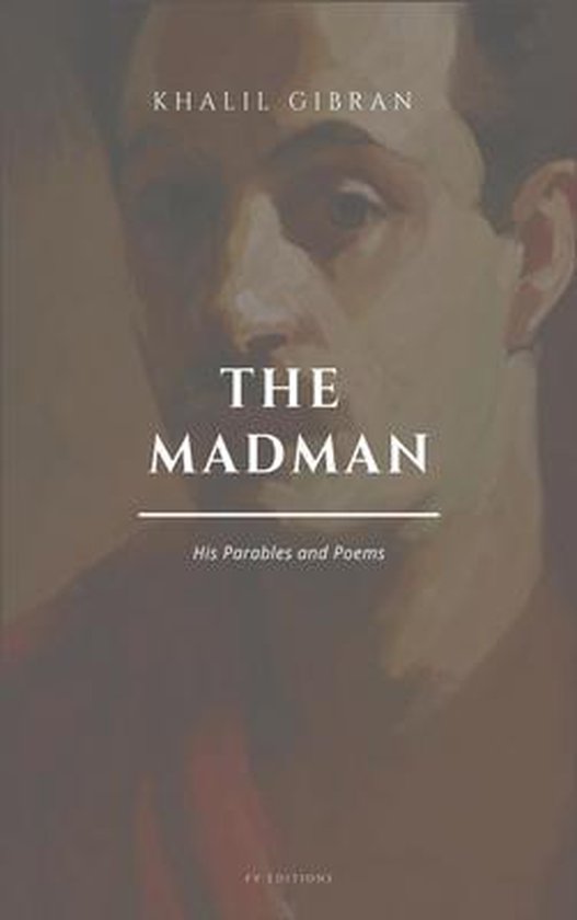 Boekomslag van Khalil Gibrans 'The Madman, His Parables and Poems' met een bruingrijze tint en een schilderachtige weergave van een man.