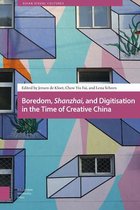 Boredom, Shanzhai, and Digitization in the Time of Creative China