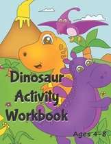 Dinosaur Activity Workbook Ages 4-8