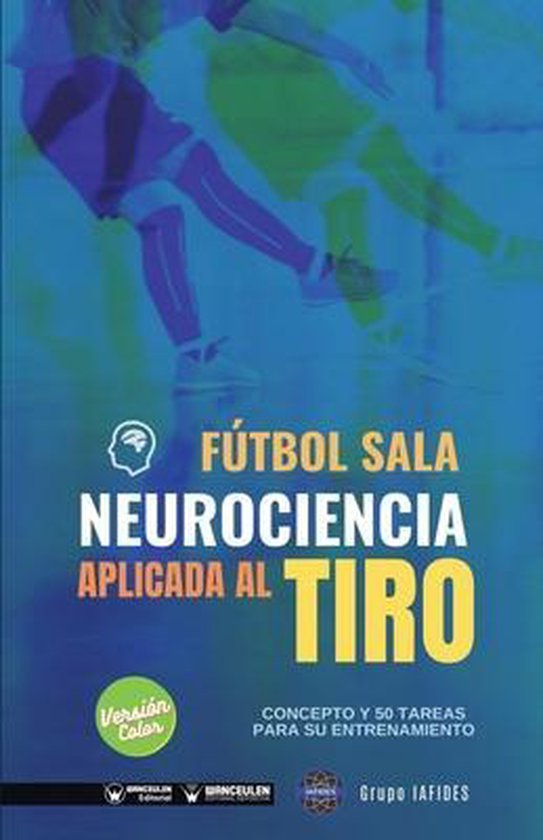 Fútbol sala. Neurociencia aplicada al tiro - cover