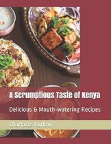 A Scrumptious Taste of Kenya