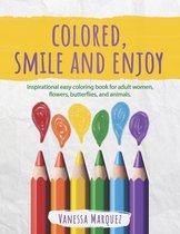 Colored, Smile and Enjoy