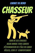 Carnet de bord CHASSEUR -carnet de chasse a remplir-livre chasse 2021-chasse gibier-permis de chasse-pratique de la chasse