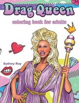 Drag queen coloring book for adults