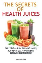 The Secrets of Health Juices