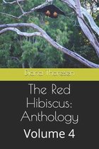 The Red Hibiscus: Anthology