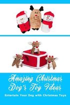 Amazing Christmas Dog's Toy Ideas: Entertain Your Dog with Christmas Toys