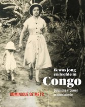 Ik was jong en leefde in Congo
