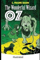 The Wonderful Wizard of Oz -Illustrated
