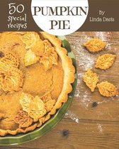 50 Special Pumpkin Pie Recipes