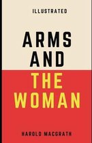 Arms and the Woman (Illustrated)