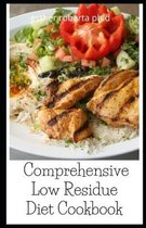 Comprehensive Low Residue Diet Cookbook
