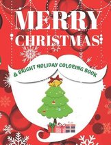 Merry Christmas & Bright Holiday Coloring Book