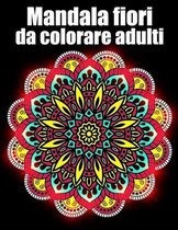 Mandala fiori da colorare adulti