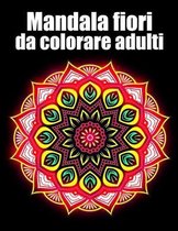 Mandala fiori da colorare adulti