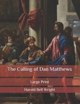 The Calling of Dan Matthews