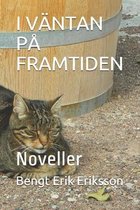 I Vantan Pa Framtiden