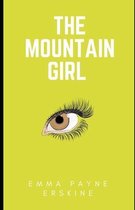 The Mountain Girl (Illustrated)