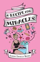 A Recipe For Miracles