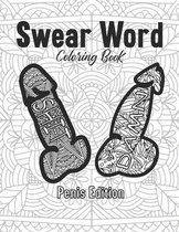 Swear Word Penis Edition Coloring Book