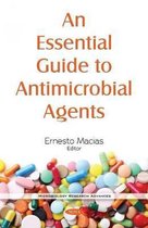 An Essential Guide to Antimicrobial Agents