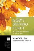 Princeton Theological Monograph- God's Shining Forth