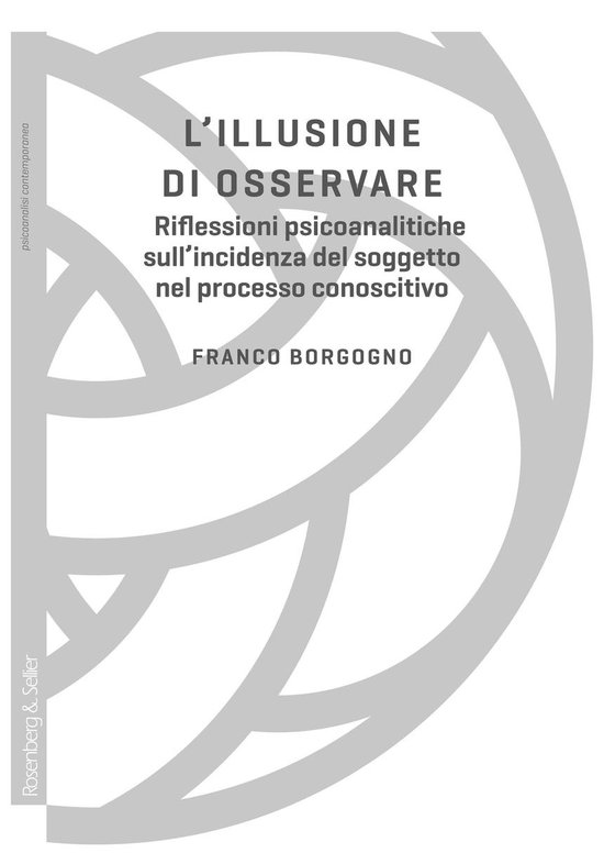 Psicoanalisi contemporanea - L'illusione di osservare - cover