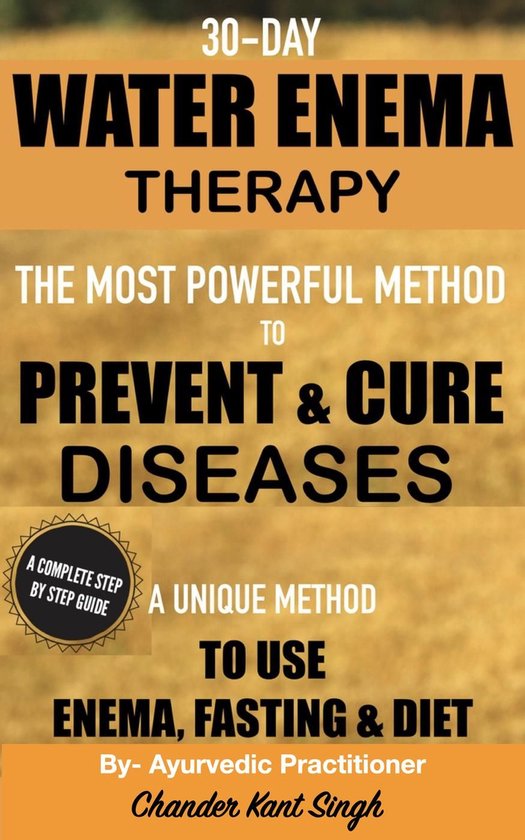 30Day Water Enema Therapy (ebook), Chander Kant Singh 9781393097488
