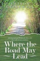 Where the Road May Lead