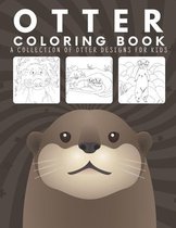 Otter Coloring Book For Kids: Cute Otters Colouring Pages For Stress Relief And Relaxation