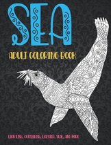 Sea - Adult Coloring Book - Lion fish, Cuttlefish, Lobster, Seal, and more