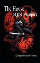 The House of the Vampire Illustrated