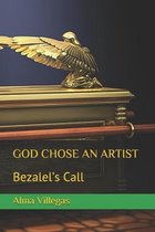 God Chose an Artist