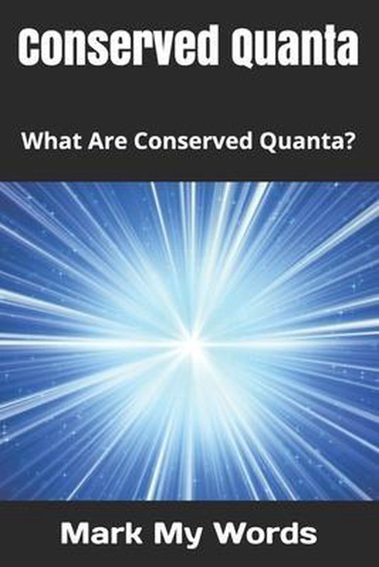 Ultimate Model of Reality- Conserved Quanta - cover