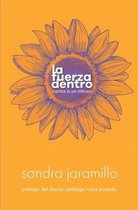 La Fuerza Dentro